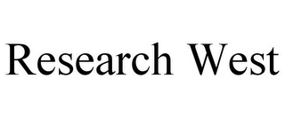 RESEARCH WEST