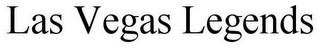 LAS VEGAS LEGENDS