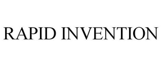 RAPID INVENTION