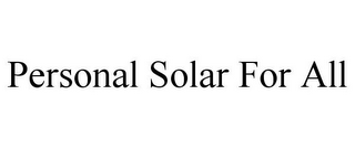 PERSONAL SOLAR FOR ALL