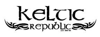 KELTIC REPUBLIC EST 822 BC