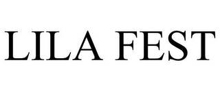 LILA FEST