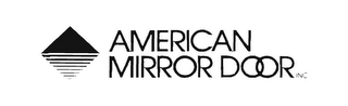 AMERICAN MIRROR DOOR