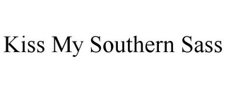 KISS MY SOUTHERN SASS
