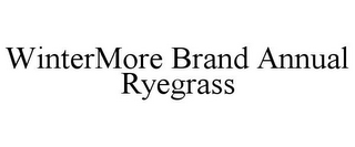 WINTERMORE BRAND ANNUAL RYEGRASS