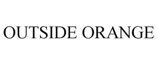 OUTSIDE ORANGE