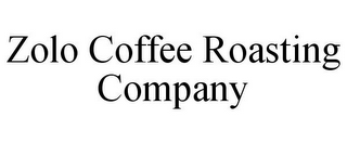 ZOLO COFFEE ROASTING COMPANY