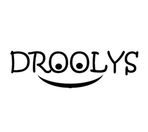 DROOLYS