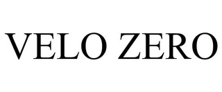 VELO ZERO