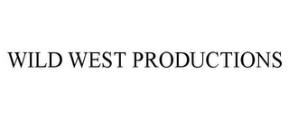 WILD WEST PRODUCTIONS