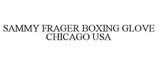 SAMMY FRAGER BOXING GLOVE CHICAGO USA