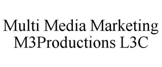 MULTI MEDIA MARKETING M3PRODUCTIONS L3C