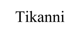 TIKANNI