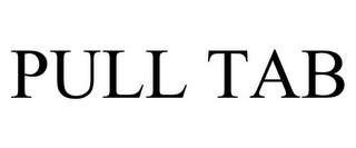 PULL TAB