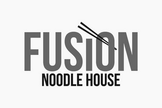FUSION NOODLE HOUSE