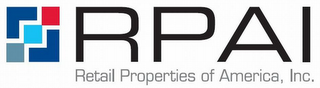 RPAI RETAIL PROPERTIES OF AMERICA, INC.