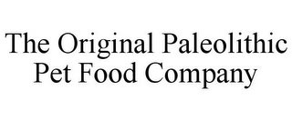 THE ORIGINAL PALEOLITHIC PET FOOD COMPANY