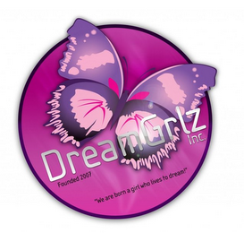 DREAMGRLZ INC. FOUNDED 2007 "WE ARE BORN A GIRL WHO LIVES TO DREAM!"