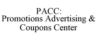 PACC: PROMOTIONS ADVERTISING & COUPONS CENTER