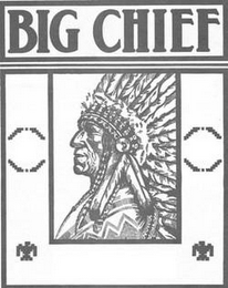 BIG CHIEF