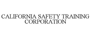 CALIFORNIA SAFETY TRAINING CORPORATION