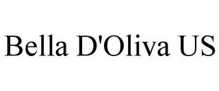 BELLA D'OLIVA US