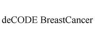 DECODE BREASTCANCER