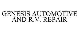 GENESIS AUTOMOTIVE AND R.V. REPAIR