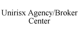 UNIRISX AGENCY/BROKER CENTER