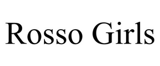 ROSSO GIRLS