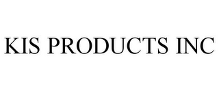 KIS PRODUCTS INC