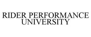 RIDER PERFORMANCE UNIVERSITY