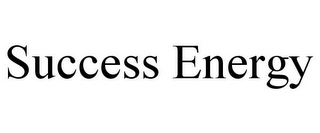 SUCCESS ENERGY