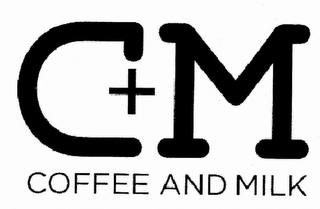 C+M COFFEE AND MILK