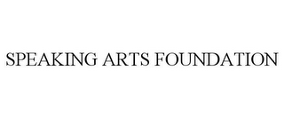 SPEAKING ARTS FOUNDATION