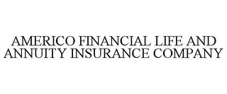 AMERICO FINANCIAL LIFE AND ANNUITY INSURANCE COMPANY