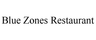 BLUE ZONES RESTAURANT