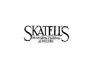 SKATELL'S MANUFACTURING JEWELERS