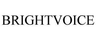 BRIGHTVOICE