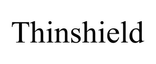 THINSHIELD