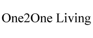 ONE2ONE LIVING