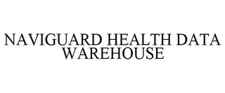 NAVIGUARD HEALTH DATA WAREHOUSE