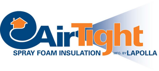 AIRTIGHT SPRAY FOAM INSULATION MFG. BY LAPOLLA