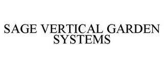 SAGE VERTICAL GARDEN SYSTEMS