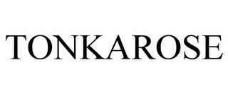 TONKAROSE