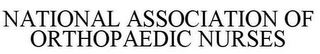 NATIONAL ASSOCIATION OF ORTHOPAEDIC NURSES