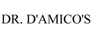 DR. D'AMICO'S