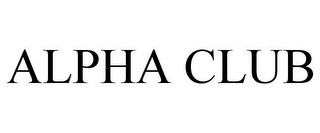 ALPHA CLUB