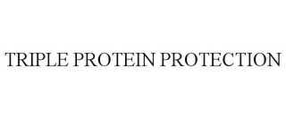 TRIPLE PROTEIN PROTECTION