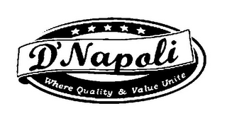 D'NAPOLI WHERE QUALITY & VALUE UNITE